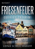 Cover-Bild zum Titel 'Friesenfeuer - Ostfrieslandkrimi' von 'Edna Schuchardt'