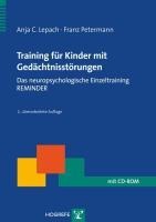 Training für Kinder mit Gedächtnisstörungen - Anja Christina Lepach, Franz Petermann