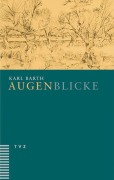 Cover-Bild zum Titel 'Augenblicke' von 'Karl Barth'
