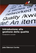 Cover-Bild zum Titel 'Introduzione alla gestione della qualità' von 'João Éderson Corrêa'