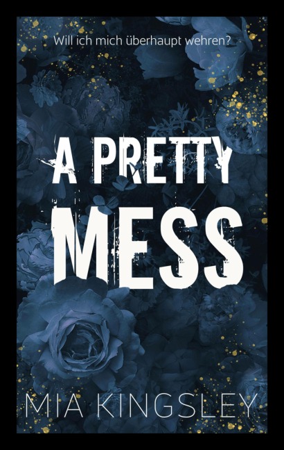 A Pretty Mess - Mia Kingsley