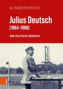 Cover-Bild zum Titel 'Julius Deutsch (1884-1968)' von 'Alexander Burstein'