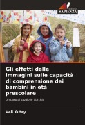 Cover-Bild zum Titel 'Gli effetti delle immagini sulle capacità di comprensione dei bambini in età prescolare' von 'Veli Kutay'