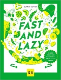 Cover-Bild zum Titel 'Fast & Lazy' von 'Martin Kintrup'