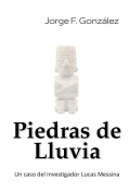 Cover-Bild zum Titel 'Piedras de Lluvia' von 'Jorge F González'