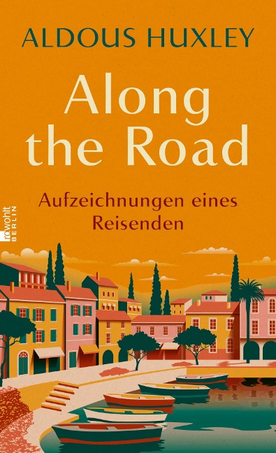 Along the Road - Aldous Huxley