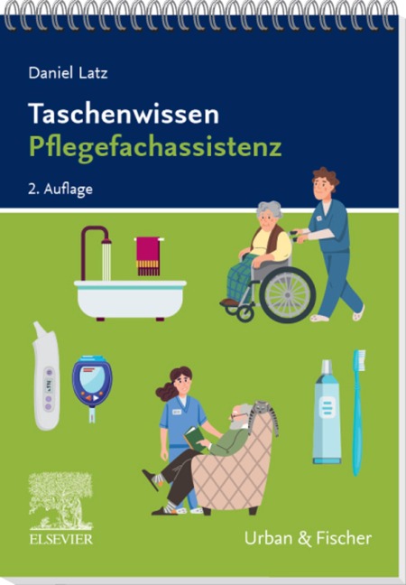 Taschenwissen Pflegefachassistenz - Daniel Latz