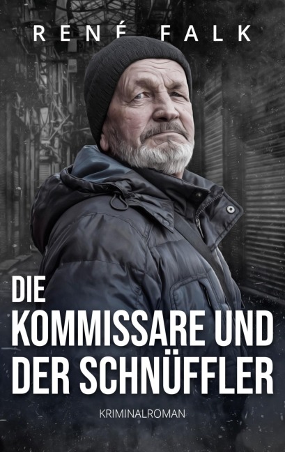 Die Kommissare und der Schnüffler - René Falk