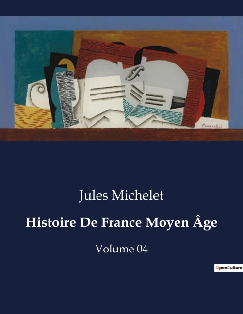 Histoire De France Moyen Âge - Jules Michelet