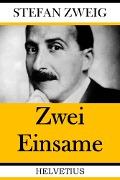 Cover-Bild zum Titel 'Zwei Einsame' von 'Stefan Zweig'