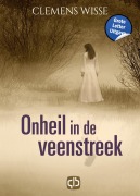 Cover-Bild zum Titel 'Onheil in de veenstreek' von 'Clemens Wisse'