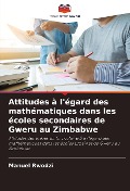 Cover-Bild zum Titel 'Attitudes à l'égard des mathématiques dans les écoles secondaires de Gweru au Zimbabwe' von 'Manuel Rwodzi'