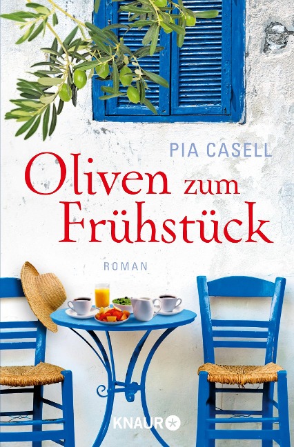 Oliven zum Frühstück - Pia Casell
