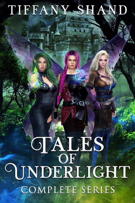 Tales of the Underlight - Tiffany Shand