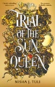 Cover-Bild zum Titel 'Trial of the Sun Queen' von 'Nisha J. Tuli'