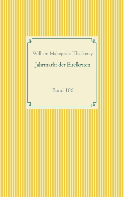 Jahrmarkt der Eitelkeiten - William Makepeace Thackeray