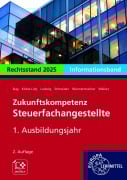 Cover-Bild zum Titel 'Zukunftskompetenz Steuerfachangestellte Infoband 1. Ausbildungsjahr. Informationsband' von 'Manfred Bug, Helge Wannenmacher, Alexander Schneider, Gabriele Welker, Heike Klohe-Lidy'