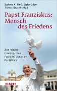 Papst Franziskus: Mensch des Friedens - 