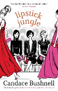 Lipstick Jungle - Candace Bushnell