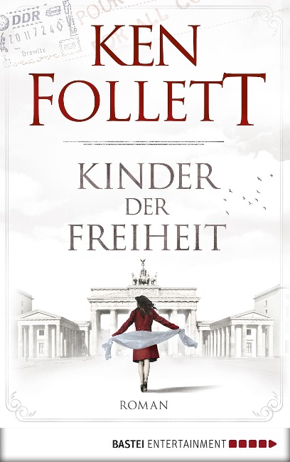 Kinder der Freiheit - Ken Follett