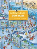 Zoo Basel Wimmelbuch - Blick hinter die Kulissen - 