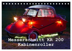 Messerschmitt KR 200 Kabinenroller (Tischkalender 2025 DIN A5 quer), CALVENDO Monatskalender - Ingo Laue