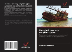 Cover-Bild zum Titel 'Korozja i procesy antykorozyjne' von 'Mustapha Beniken'