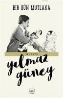 Bir Gün Mutlaka - Yilmaz Güney