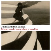 Cover-Bild zum Titel 'Misterios de las noches y los días' von 'Juan Eduardo Zúñiga'