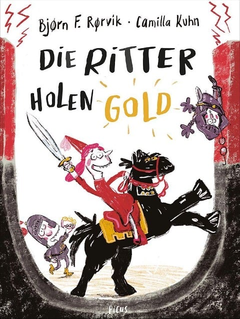 Die Ritter holen Gold - Bjørn F. Rørvik