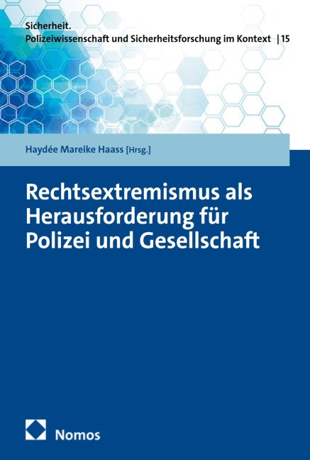 Rechtsextremismus als Herausforderung für Polizei und Gesellschaft - 