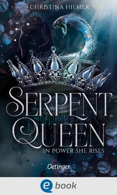 Serpent Queen 1. In Power She Rises - Christina Hiemer