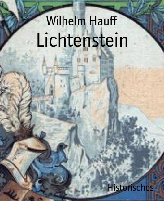 Lichtenstein - Wilhelm Hauff