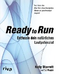 Cover-Bild zum Titel 'Ready to Run' von 'Kelly Starrett, T. J. Murphy'
