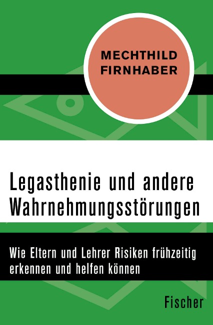 Legasthenie und andere Wahrnehmungsstörungen - Mechthild Firnhaber