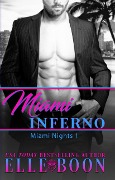 Cover-Bild zum Titel 'Miami Inferno (Miami Nights, #1)' von 'Elle Boon'
