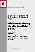 Bildverarbeitung für die Medizin 2015 - 