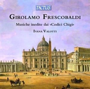 Unpublished Music from the "Codici Ghigi" - Ivana Valotti