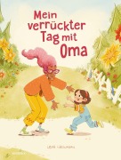 Cover-Bild zum Titel 'Mein verrückter Tag mit Oma' von 'Lena Lackmann'