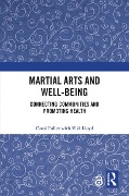 Martial Arts and Well-being - Carol Fuller, Viki Lloyd