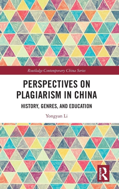 Perspectives on Plagiarism in China - Yongyan Li