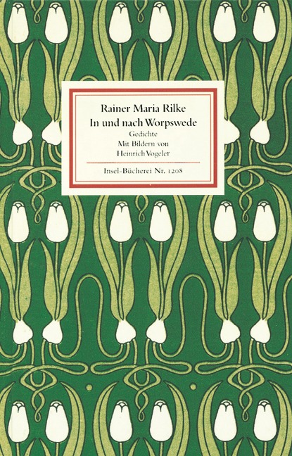 In und nach Worpswede - Rainer Maria Rilke