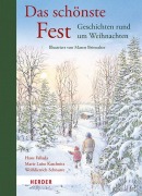 Cover-Bild zum Titel 'Das schönste Fest. Geschichten rund um Weihnachten' von 'Hans Fallada, Marie Luise Kaschnitz, Wolfdietrich Schnurre'