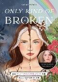 Cover-Bild zum Titel 'Only Kind of Broken' von 'Nadine Breaty'