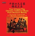 Four Virtuosi Play/+ - Hong Kong Virtuosi Folk Ensemble