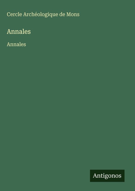 Annales - Cercle Archéologique de Mons