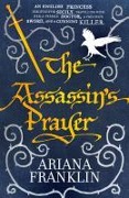 Cover-Bild zum Titel 'The Assassin's Prayer' von 'Ariana Franklin'