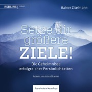 Cover-Bild zum Titel 'Setze dir größere Ziele!' von 'Rainer Zitelmann'