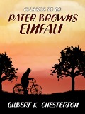 Cover-Bild zum Titel 'Pater Browns Einfalt' von 'Gilbert K. Chesterton'