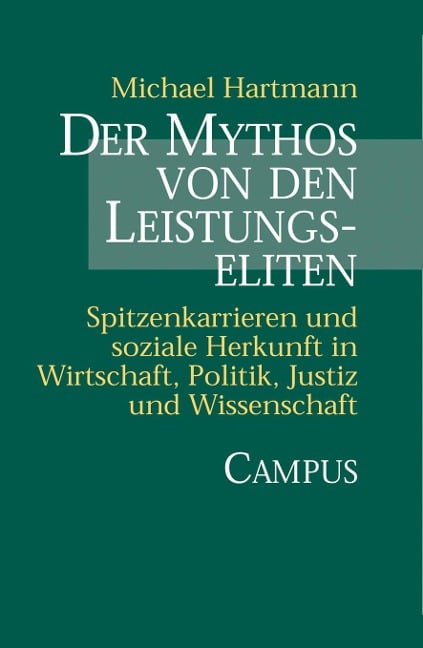 Der Mythos von den Leistungseliten - Michael Hartmann